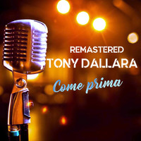 Tony Dallara - Come prima (Remastered)