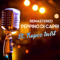 Peppino Di Capri - St. Tropez Twist (Remastered)
