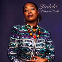 Jadele - Peace & Quiet