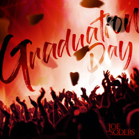 Joe Soders - Graduation Day