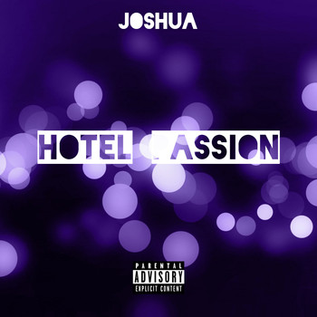 Joshua - Hotel Passion (Explicit)