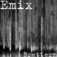 Emix - Brettern (Explicit)