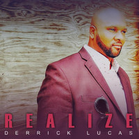 Derrick Lucas - Realize