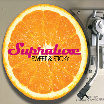 Supraluxe - Sweet and Sticky