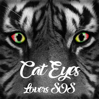 Cat Eyes - Lovers SOS