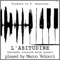 Marco Velocci - L'abitudine (Karaoke version with piano)