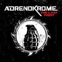 Adrenokrome - The Last Fight (Explicit)