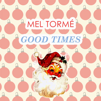 Mel Tormé - Good Times