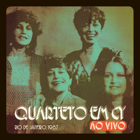 Quarteto Em Cy - Rio de Janeiro, 1987 (ao Vivo)