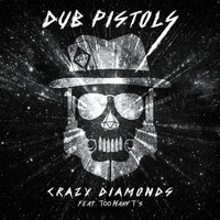 Dub Pistols - Crazy Diamonds