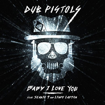 Dub Pistols - Baby I Love You (Explicit)