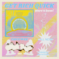 Chuuwee - Get Rich Quick (Explicit)