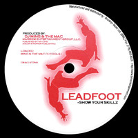 Leadfoot - Show Your Skillz