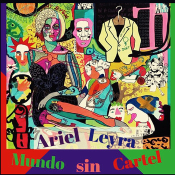 Ariel Leyra - Mundo Sin Cartel