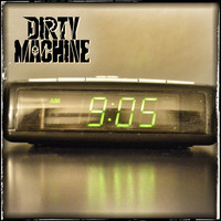 Dirty Machine - 9:05 (Explicit)