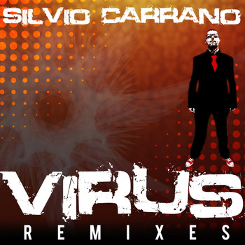 Silvio Carrano - Virus (Remixes)