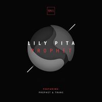 Lily Pita - Prophet