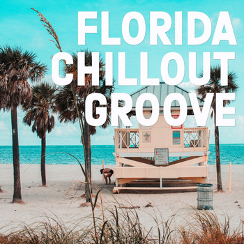 Various Artists - Florida Chillout Groove