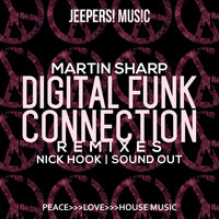 Martin Sharp - Digital Funk Connection (Remixes)
