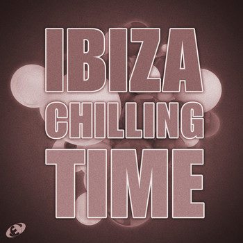 Various Artists - Ibiza Chilling Time, Vol.1