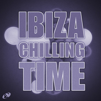 Various Artists - Ibiza Chilling Time, Vol.4