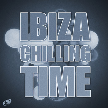 Various Artists - Ibiza Chilling Time, Vol.5