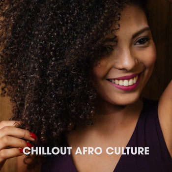 Various Artists - Chillout Afro Culture