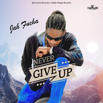 Jah Fucha - Never Give Up