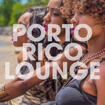 Various Artists - Porto Rico Lounge (Explicit)