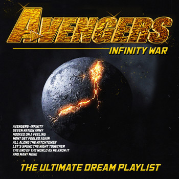 Various Artists - Avengers - Infinity War) -The Ultimate Dream Playlist