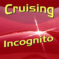 Incognito - Cruising