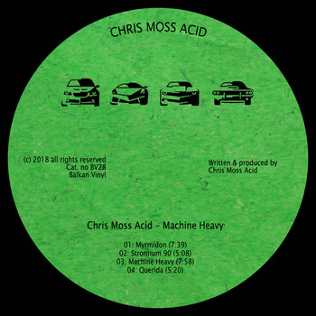 Chris Moss Acid - Machine Heavy