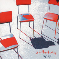 A Gilbert Play - Lay-By