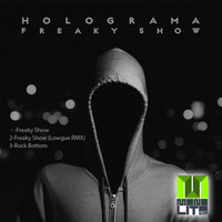 Holograma - Freaky Show