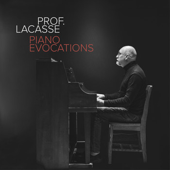Prof. Lacasse - Piano Evocations