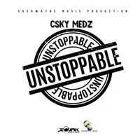 CSKY Medz - Unstoppable