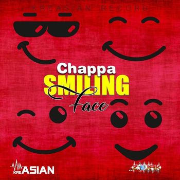 Chappa - Smiling Face