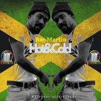 Ras Martin - Hot & Cold