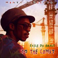 Exile Di Brave - To The Limit