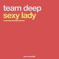 Team Deep - Sexy Lady