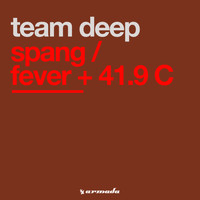 Team Deep - Spang / Fever + 41.9 C