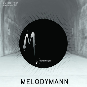 Melodymann - Mentasm EP