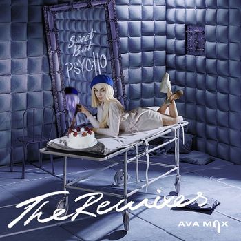 Ava Max - Sweet but Psycho (The Remixes)