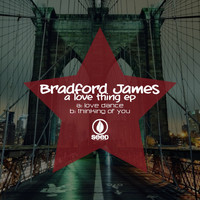 Bradford James - A Love Thing - EP