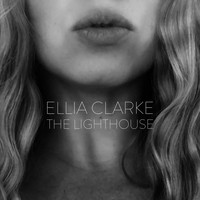 Ellia Clarke - The Lighthouse