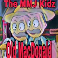 The MMJ Kidz - Old Macdonald