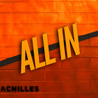 Achilles - All In