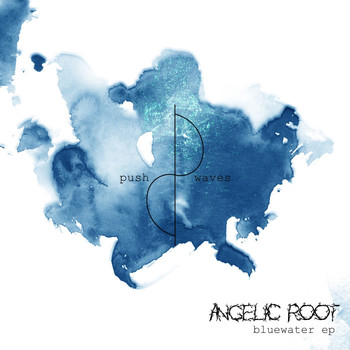 Angelic Root - Bluewater