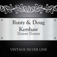 RUSTY & DOUG KERSHAW - Honey Honey