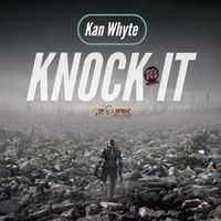 Kan Whyte - Knock It